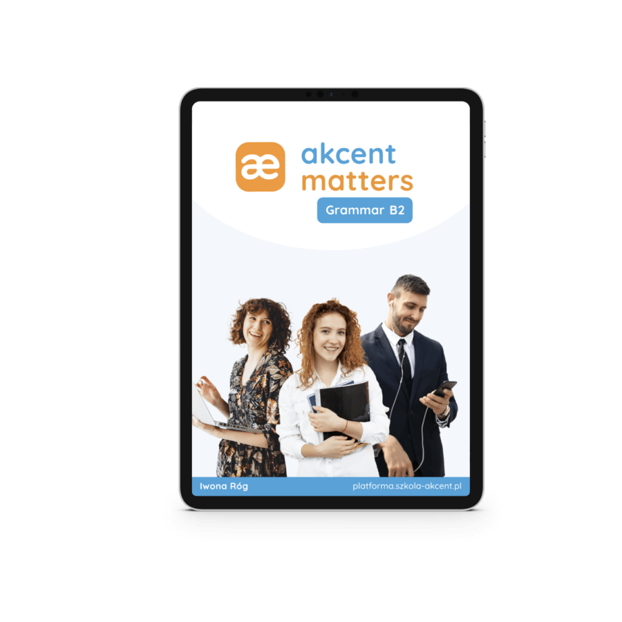 AKCENT MATTERS B2 - Grammar