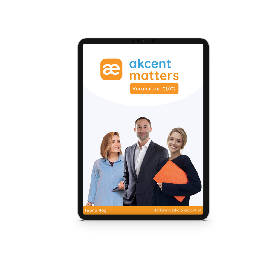 AKCENT MATTERS C1/C2 - Vocabulary